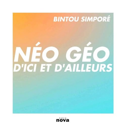 N&eacute;o G&eacute;o Nova : D&rsquo;ici et d&rsquo;ailleurs cover art