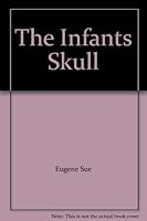 The Infants Skull B000GLJ1BC Book Cover