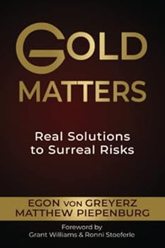 Paperback Gold Matters: Real Solutions To Surreal Risks Book