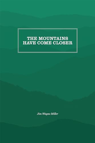 The Mountains Have Come Closer