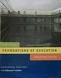 FOUNDATIONS OF EDUCATION (EXPANDED VERSION with Educator's Guides)