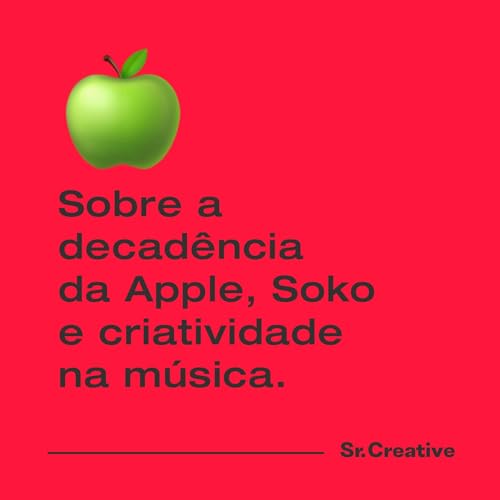 『🍏 Sobre a decadênciada Apple, Sokoe criatividadena música』のカバーアート