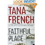 Faithful Place: A Novel by Tana French (2010-07... B01K3QW3SM Book Cover