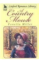 A Country Mouse [Large Print] 1847821855 Book Cover