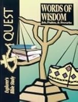 Bible Quest - Words of Wisdom - Job, Psalms and Proverbs: Student Workbook 1889015261 Book Cover