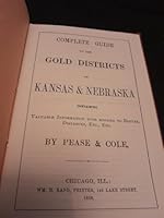 Complete Guide to the Gold Districts of Kansas and Nebraska B00D8I8KXU Book Cover