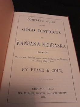 Hardcover Complete Guide to the Gold Districts of Kansas and Nebraska Book
