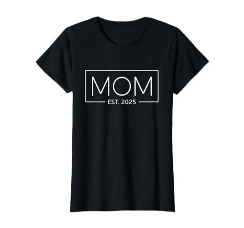 Mom Est. 2025 Mother 2025 Mom 2025 T-Shirt