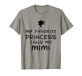 My Favorite Princess Calls Me Mimi T-Shirt