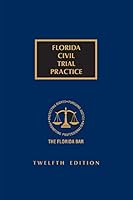 Florida Civil Trial Practice 1522177019 Book Cover
