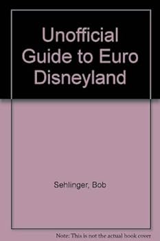 Paperback The Unofficial Guide to Euro Disneyland Book