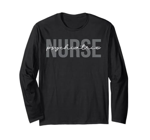Psychiatric Nurse Psych Mental Health Long Sleeve T-Shirt