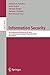Produktbild Information Security: 9th International Conference; ISC 2006, Samos Island, Greece, August 30 - September 2, 2006, Proceedings (Lecture Notes in ... Notes in Computer Science, 4176, Band 4176)