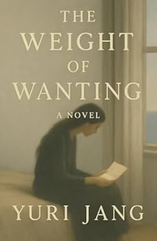 Hardcover The Weight of Wanting Book