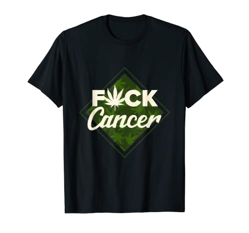 Regalo de cannabis de hoja de marihuana | Fuck Cancer gift Camiseta