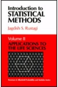 Introduction to Statistical Methods: Applications to the Life Sciences