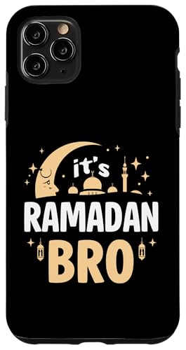 It's Ramadan Bro Happy Fasting�C�X�������̎O�����C�X�������k �X�}�z�P�[�X iPhone 11 Pro Max �p