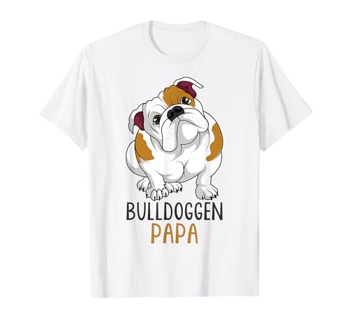 Bulldoggen Papa Hundehalter Englische Bulldogge T-Shirt