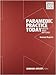 Paramedic Practice Today: Above and Beyond, Volume 2, Revised: .