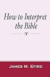 How to Interpret the Bible: