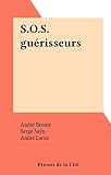 S.O.S. guérisseurs