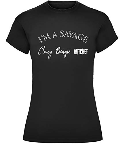 Camiseta con texto en inglés I'm A Savage Classy Bougie Ratch Negro Negro ( S