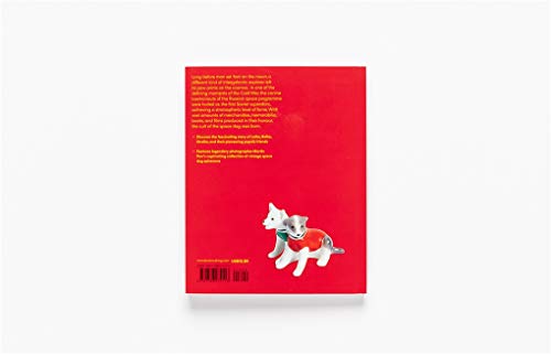 Space Dogs: The Story of the Celebrated Canine Cosmonauts