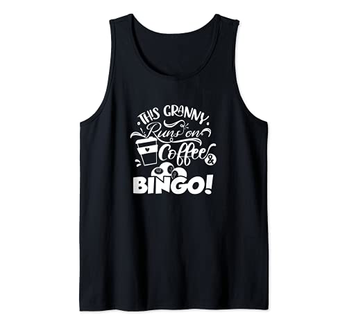 This Granny Runs On Coffee And Bingo, Funny Bingo Gambling Tank Top, Black