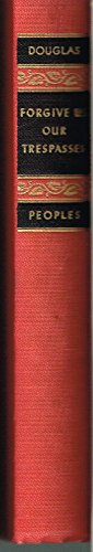 Forgive Us Our Trespasses B002BPSYD2 Book Cover