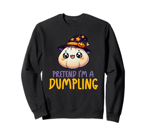 Pretend I'm A Dumpling Lazy Halloween Costume Easy for Kids Sweatshirt