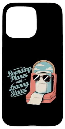 Boarding Planes Leaving Stains Funny Embarrassing Airport Case for iPhone 15 Pro Max