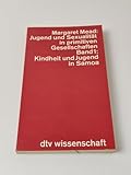 Jugend und Sexualität in primitiven Gesellschaften, I. Kindheit und Jugend in Samoa.