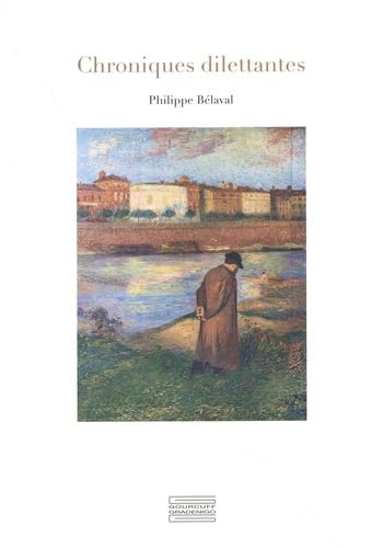 Chroniques dilettantes le livre idéal pour vos moments de lecture au salon