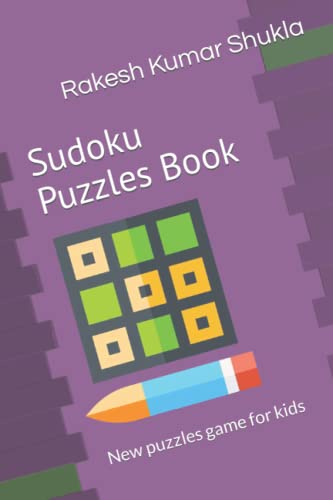 Sudoku Puzzles Book: New puzzles game for kids