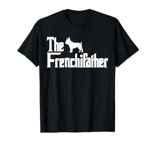 Camiseta divertida de Bulldog Francés para papá con texto en inglés "The FrenchieFather" Camiseta