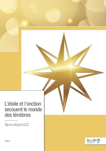  L\'étoile et l\'onction secouent le monde des ténèbres (French Edition)