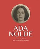 emil nolde bernhard fulda Ada Nolde meine vielgeliebte: Muse und Managerin Emil Noldes