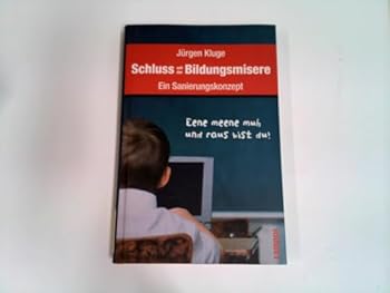 Hardcover Schluss Mit Der Bildungsmisere: Ein Sanierungskonzept [German] Book
