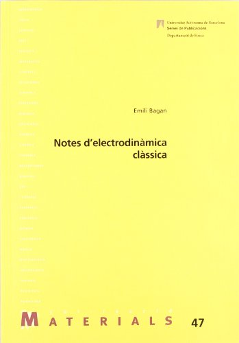 Preisvergleich Produktbild Notes d'electrodinàmica clàssica (Materials, Band 47)