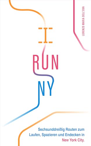 Ich laufe NY (Laufen: New York City Marathon 2026 Ratgeber)