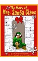 Hardcover The Story of Mrs. Santa Claus Book