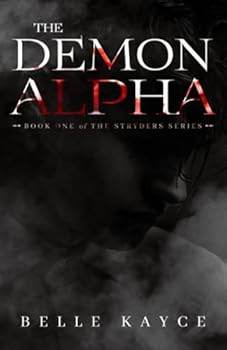 Paperback The Demon Alpha: A Paranormal Romance (The Stryders) Book