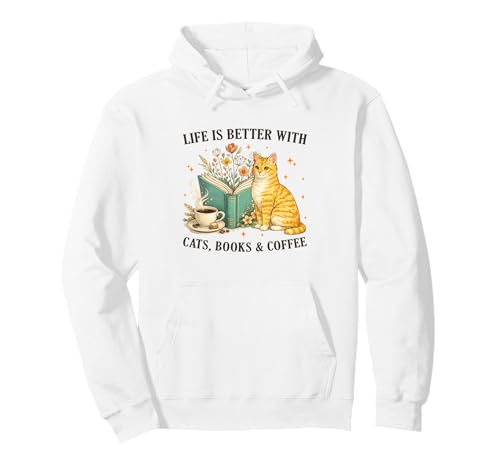 Life is Better with Cats Books and Coffee Cat Lover Reading Sweat à Capuche