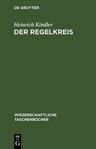 Der Regelkreis (Wissenschaftliche Taschenbücher, 106, Band 106)