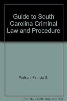 Paperback Guide to South Carolina criminal law and procedure Book