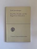 dolf sternberger pdf  Das Wort Politik und der Begriff des Politischen. Vorlesung aus Anlaß der Verleihung der Ehrendoktorwürde des Fachbereichs III der Universität Trier am 26. Juni 1982.