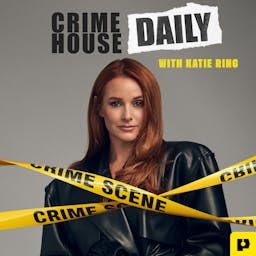 Crime House Daily Podcast Por Crime House arte de portada