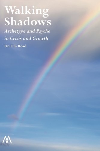 Walking Shadows: Archetype and Psyche in Crisis and Growth
