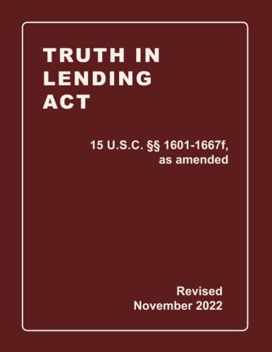 Truth In Lending Act 15 U.s.c. §§ 1601-1667F, As Amended Revised: A Quick Reference Guide Of The Tila (Ccpa Compliance) #TOP22