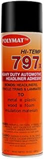 1 20oz Can (13oz net) Polymat 797 Hi-Temp Spray Glue Adhesive: Industrial Grade High Temperature Glue, Heat and Water Resistant Spray Adhesive for Automotive Headliner, Marine Upholstery Glue